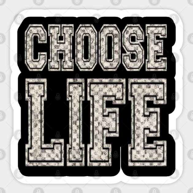 CHOOSE LIFE Sticker by Genio01